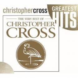 Christopher Cross : The Very Best of Christopher Cross